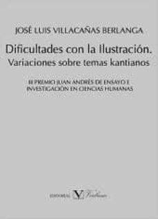 dificultades con la ilustracion variedades,-jose luis villacañas berlanga-9788479628727