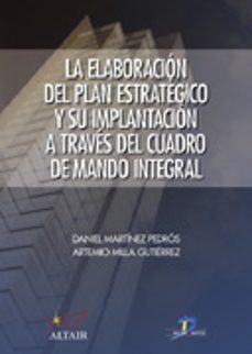 la elaboracion del plan estrategico y su implantacion a traves de l cuadro de mando integral-9788479787127