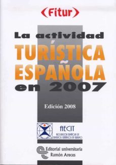 la actividad turistica española en 2007-9788480048927