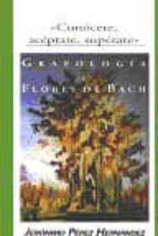 conocete, aceptate, superate: grafologia y flores de bach-jeronimo perez hernandez-9788480182027