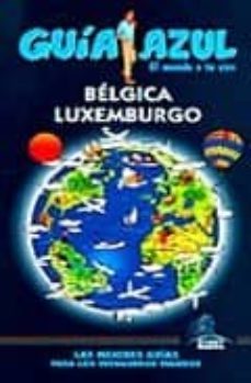 belgica y luxemburgo 2008 (guia azul)-9788480236027
