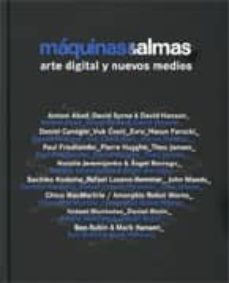 maquinas y almas: arte digital y nuevos medios-9788480263627