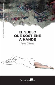 el suelo que sostiene a hande (ebook)-paco gamez-9788480489027