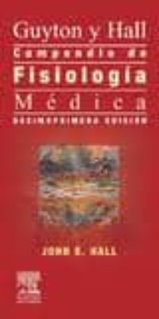 guyton & hall. compendio de fisiologia medica (12ª ed)-9788480869027