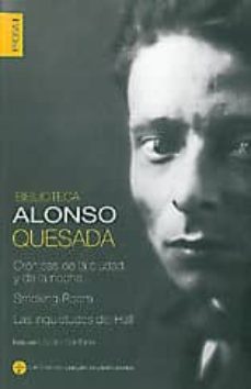 alonso quesada, prosa 1- cronicas de la ciudad y de la noche / sm ocking-room / las inquietudes del hall-9788481036527