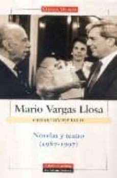 obras completas de mario vargas llosa. vol. iv: novelas y teatro (1987-1997)-mario vargas llosa-9788481095227