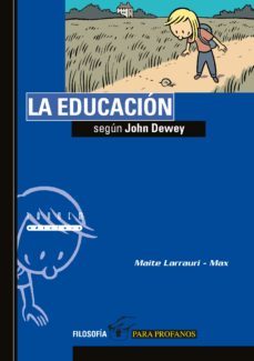 la educacion segun john dewey-9788481319927