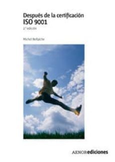 despues de la certificacion iso 9001-michel bellaiche-9788481436327