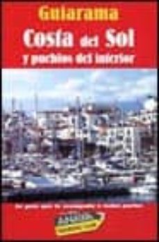 costa del sol y pueblos del interior (2ª ed)-antonio soler-9788481657227