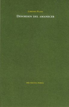desorden del amanecer-lorenzo plana-9788481919127