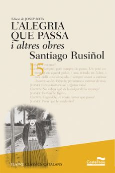 l alegria que passa-santiago rusiñol-9788482875927