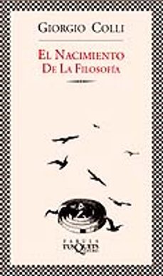 el nacimiento de la filosofia-giorgio colli-9788483107027