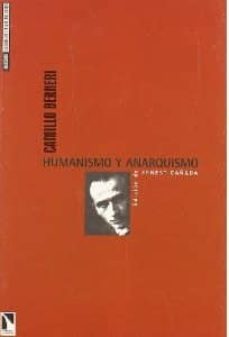 humanismo y anarquismo-camillo berneri-ernest cañada-9788483190227