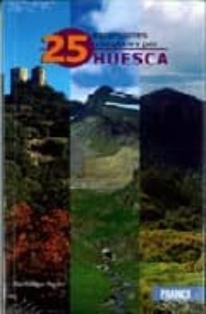 25 excusiones circulares por huesca-9788483212127