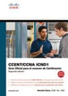 guia oficial para el examen de certificacion ccent/ccna icnd1 (2ª ed.)-9788483224427