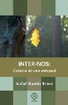 inter-nos: cronica de una amistad-9788483521427