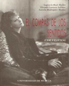 el compas de los sentidos: cine y estetica-9788483710227