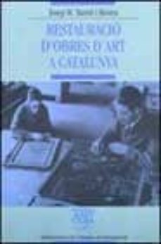 restauracio d obres d art de catalunya-josep maª xarrie-9788484154327
