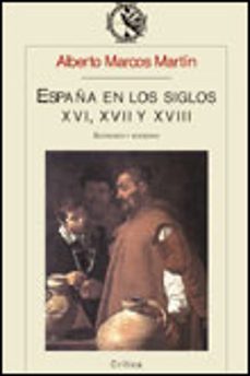 españa en los siglos xvi, xvii y xviii: economia y sociedad-9788484320227