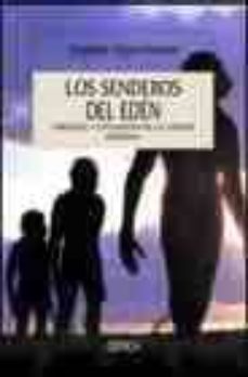 los senderos del eden: origines y evolucion de la especie humana-9788484325727