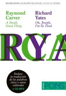 a small, good thing / oh, joseph, i m so tired (read and listen)-raymond carver-richard yates-9788484437727
