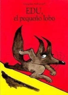 edu, el pequeño lobo-gregoire solotareff-9788484704027