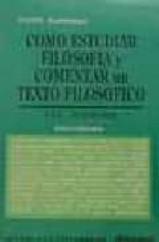 como estudias filosofia y comentar un texto filosofico-augusto angel klappenbach minotti-9788485789627