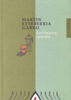 katiluaren ipurdia-martin etxeberria garro-9788488669827