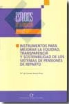 instrumentos para mejorar la equidad, transparencia y sostenibili dad de los sistemas de pensiones de reparto-mª del carmen boado penas-9788489116627