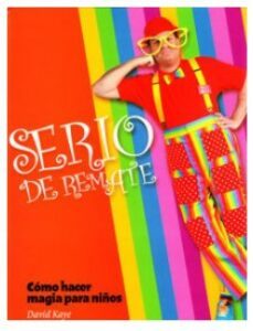 serio de ramate. como hacer magia para niños.-david kaye-9788489749627