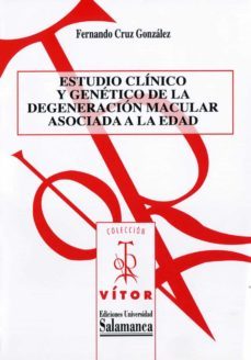 estudio clinico y genètico de la degeneraciun macular asociada a la edad (ebook)-9788490121627
