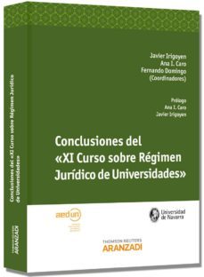conclusiones del xi curso sobre regimen juridico de universidades-javier irigoyen-9788490145227