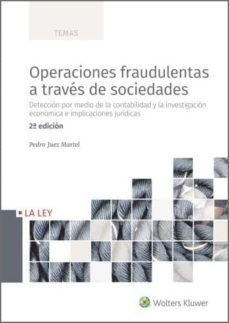 operaciones fraudulentas a traves de sociedades (2.ª edicion) (ebook)-pedro juez martel-9788490203927