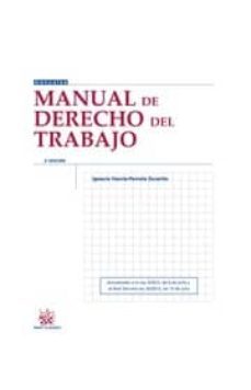 manual derecho del trabajo (2ª ed.) actualizado a la ley 3/2012, de 6 de julio y al real decreto-ley 20/2012, de 13 de julio.-ignacio garcia perrote escartin-9788490333327