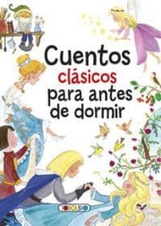 cuentos clasicos para antes de dormir-9788490375327