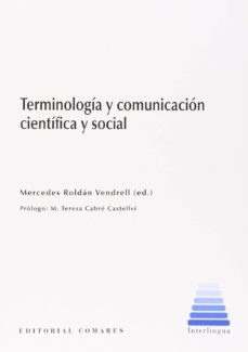 terminologia y comunicacion cientifica social-mercedes roldan vendrell-9788490452127