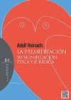 la premeditacion-adolf reinach-9788490551127