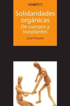 solidaridades organicas. de cuerpos y trasplantes (ebook)-jordi planella ribera-9788490642627
