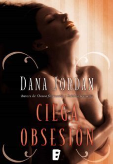ciega obsesion (barrymore 3) (ebook)-dana jordan-9788490692127