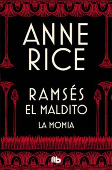 la momia (o ramses el maldito)-anne rice-9788490705827