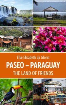 paseo - paraguay (ebook)-elke elisabeth da gloria-9788490725627