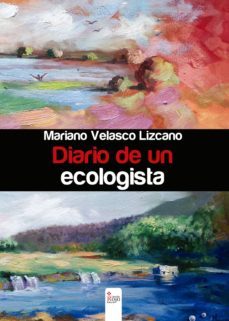 diario de un ecologista (ebook)-mariano velasco lizcano-9788490769027
