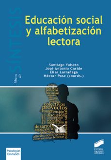 educacion social y alfabetizacion lectora-9788490774427