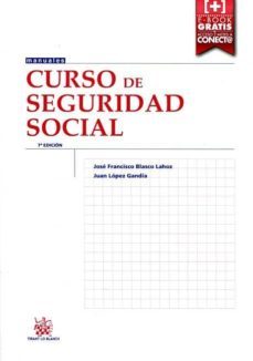 curso de seguridad social 7ª edicion 2015-jose francisco blasco lahoz-9788490869727