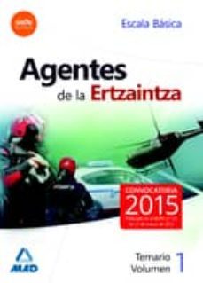 agentes de la ertzaintza. escala basica. temario. volumen i-9788490933527