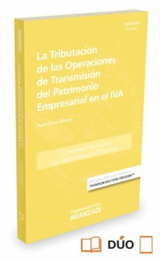 la tributacion de las operaciones de transmision del patrimonio empresarial en el iva-juan calvo vergez-9788490988527