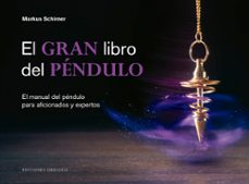 el gran libro del pendulo-markus schirner-9788491115427