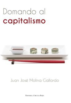domando al capitalismo (ebook)-juan jose molina gallardo-9788491159827