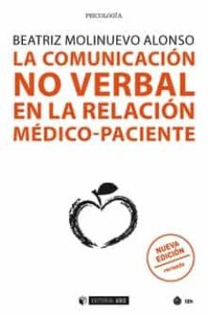 la comunicacion no verbal en la relacion medico-paciente-beatriz molinuevo alonso-9788491169727