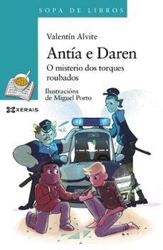antia e daren o misterio dos torques roubados-valentin alvite-9788491217527
